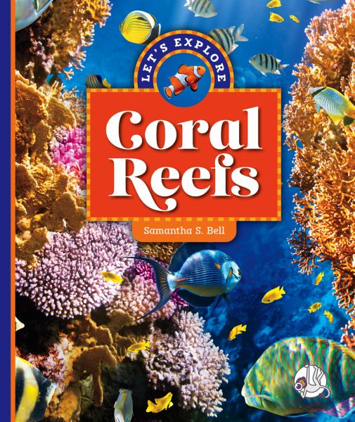 Let's explore coral reefs (Wonder Books: Let's Explore Ecosystems)