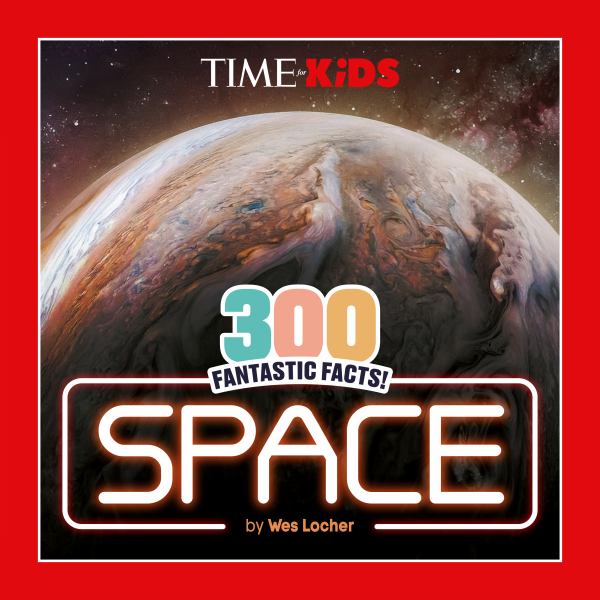300 fantastic facts! : space (TIME for Kids (Penguin))