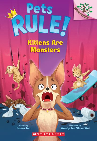 Kittens are monsters! (Branches: Pets Rule!, Book 3)