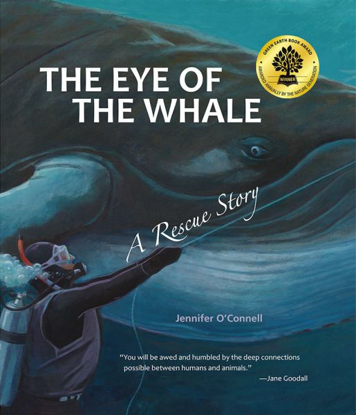 The eye of the whale : a rescue story (Tilbury House Nature Books)