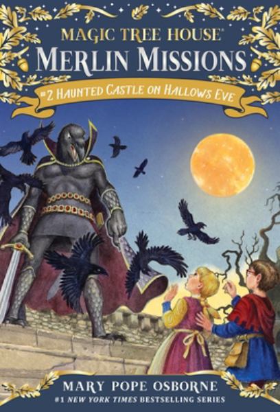 Haunted castle on Hallows Eve (Magic Tree House Merlin Missions, Book 2)
