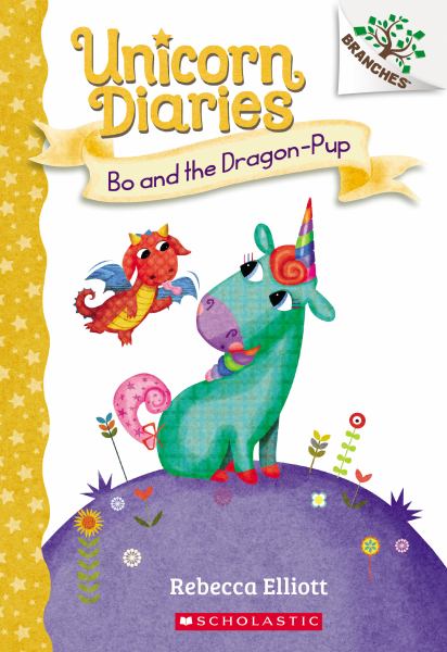 Bo and the dragon-pup (Branches: Unicorn Diaries, Book 2)