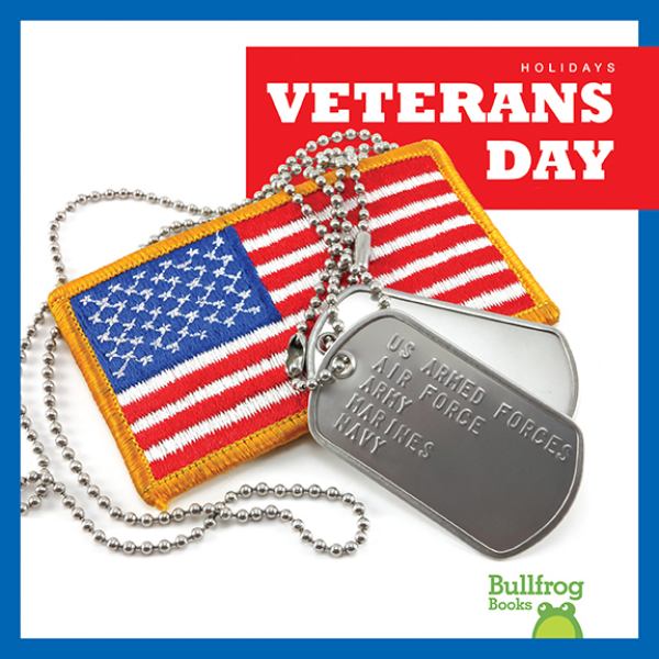 Veterans Day (Holidays (Bullfrog Books))