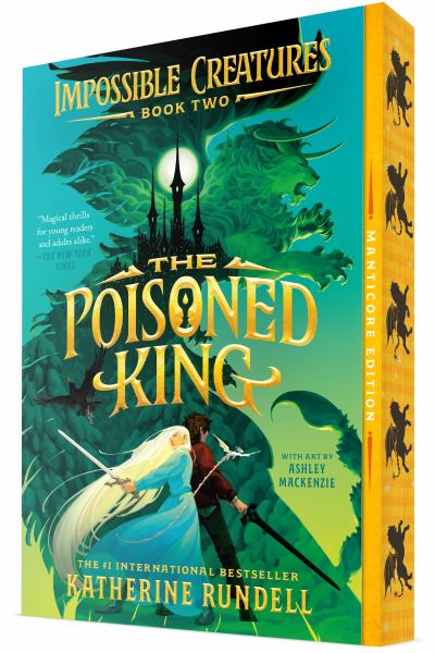 The poisoned king (Impossible Creatures, Book 2)