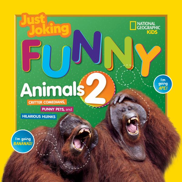 Funny animals 2 : critter comedians, punny pets, and hilarious hijinks.