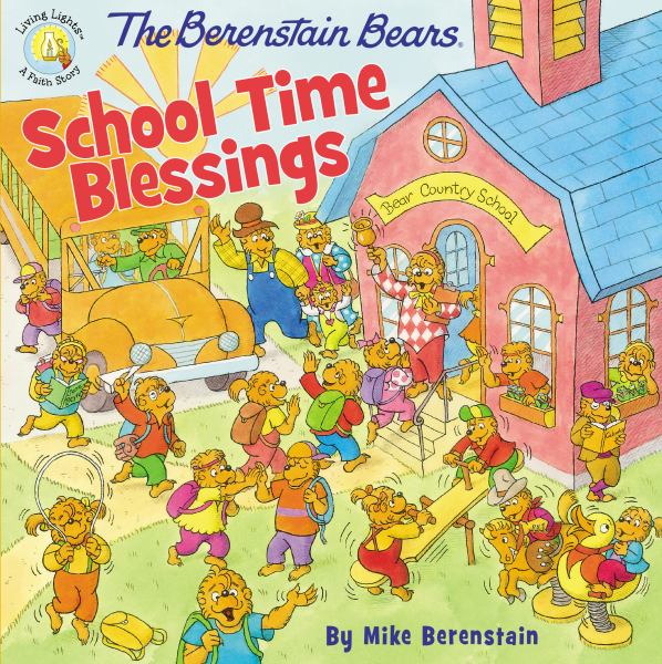 The Berenstain Bears school time blessings (Berenstain Bears-Living Lights Readers)