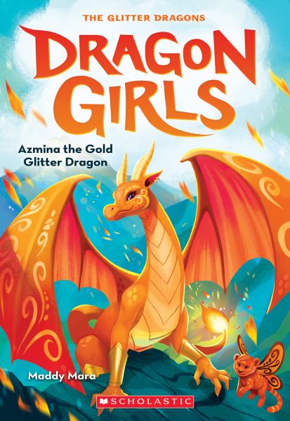 Azmina the gold glitter dragon (Dragon Girls, Book 1)