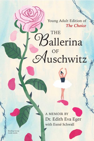The Ballerina of Auschwitz Young Adult Edition of the Choice