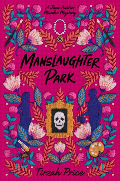 Manslaughter Park (Jane Austen Murder Mysteries, Book 3)