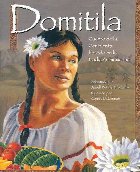Domitila : cuento de la Cenicienta basado en la tradicion Mexicana