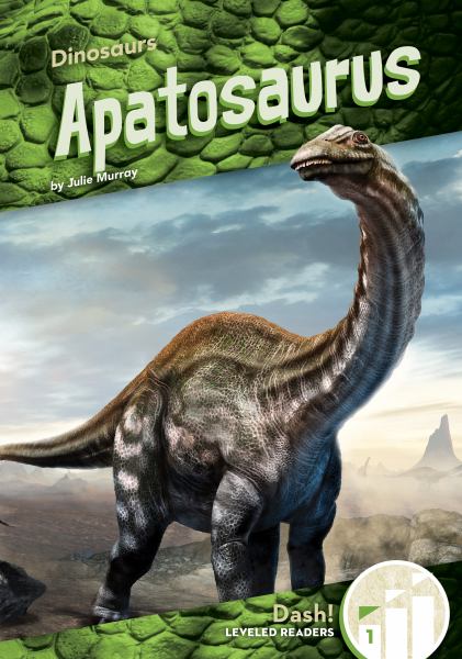 Apatosaurus (Dash! Leveled Readers Level 1: Dinosaurs)