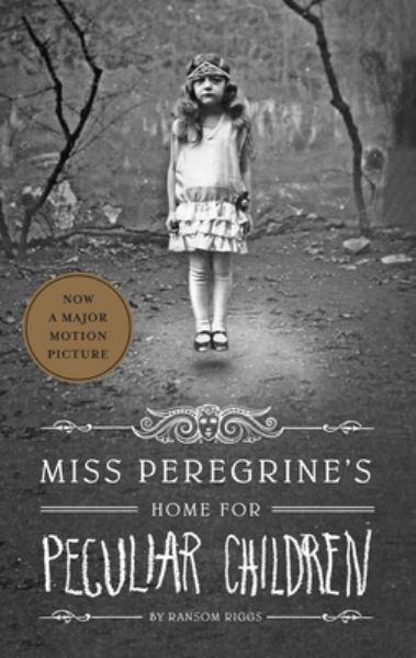 Miss Peregrine's Home for Peculiar Children (Miss Peregrine's Peculiar Children, Book 1)