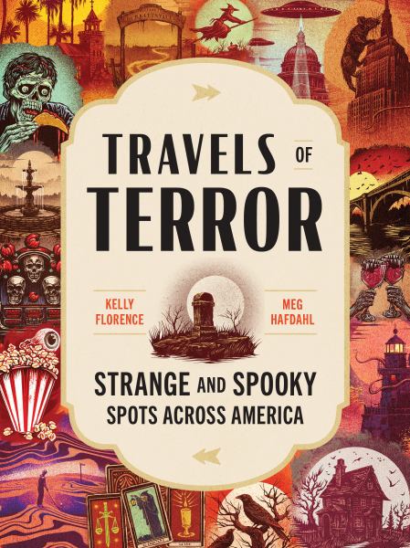 Travels of terror : strange and spooky spots across America
