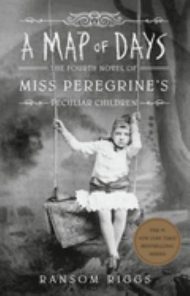 A map of days (Miss Peregrine's Peculiar Children, Book 4)