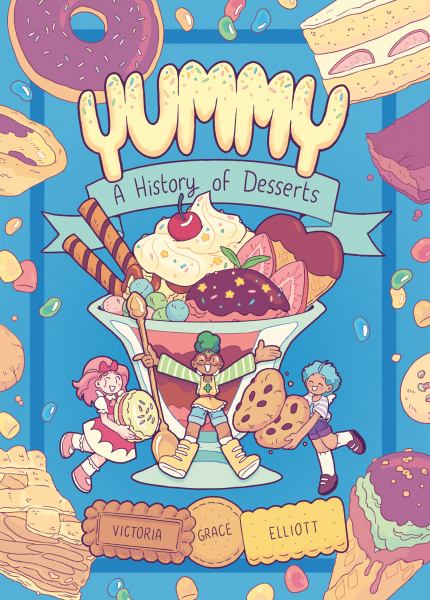 Yummy : a history of desserts (Yummy)