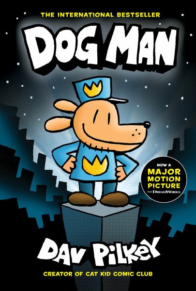 Dog Man (Dog Man, Book 1)