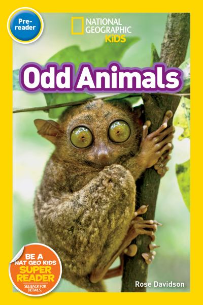 Odd animals (National Geographic Readers-Level Pre-Reader)