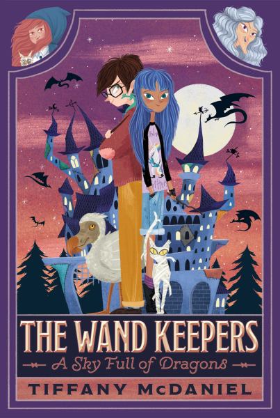 A sky full of dragons (Wand Keepers, Book 1)