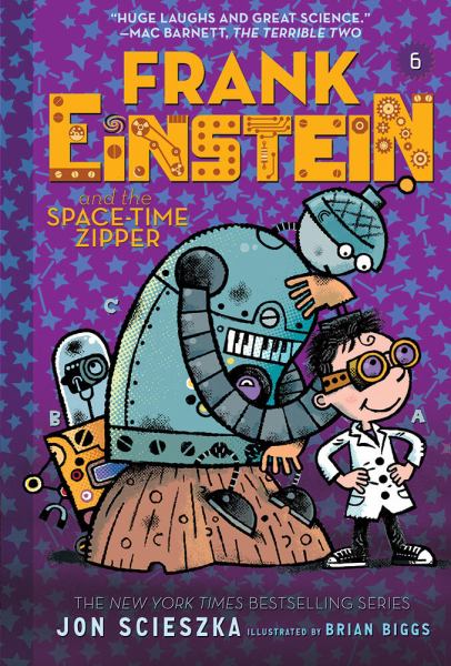 Frank Einstein and the space-time zipper (Frank Einstein, Book 6)