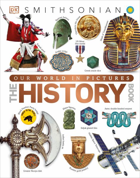 The history book (DK Our World in Pictures)