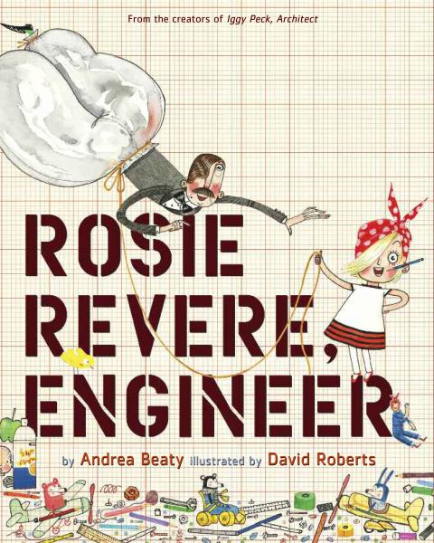 Rosie Revere, engineer (Questioneers)