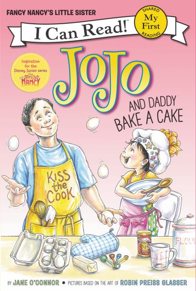 Jojo and Daddy bake a cake (I Can Read! My First: Jojo)