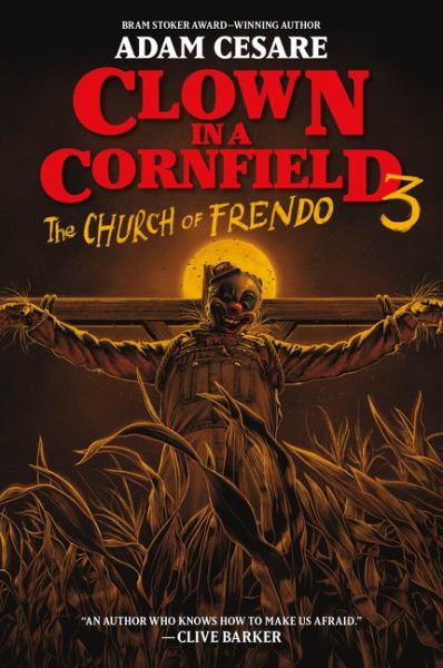 The Church of Frendo (Clown in a Cornfield, Book 3)