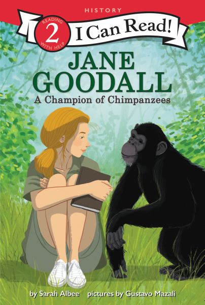 Jane Goodall : a champion of chimpanzees (I Can Read! Level 2: History)