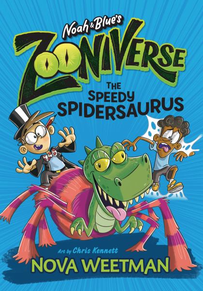 The speedy spidersaurus (Noah & Blue's Zooniverse) – Follett Book eFairs