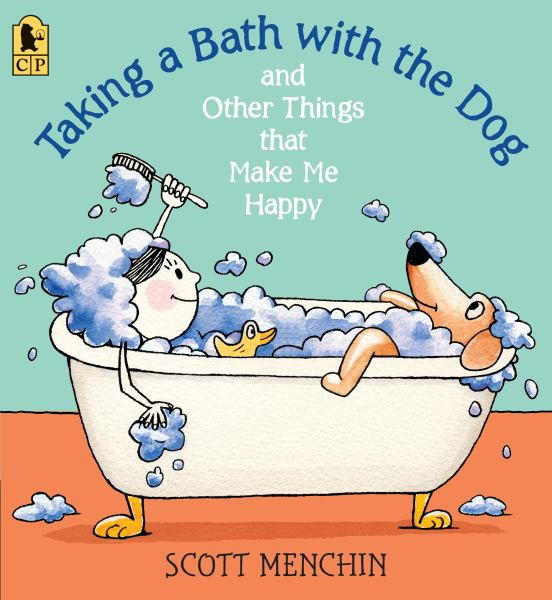 Taking a bath with the dog : and other things that make me happy