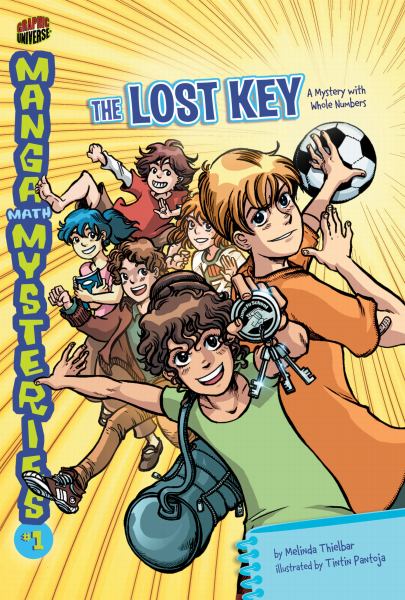 Manga math mysteries. #1,The lost key :a mystery with whole numbers (Manga Math Mysteries, Book 1)