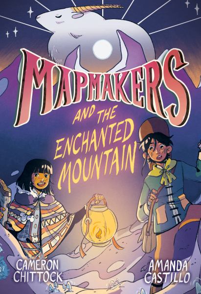 Mapmakers and the enchanted mountain (Mapmakers, Book 2)