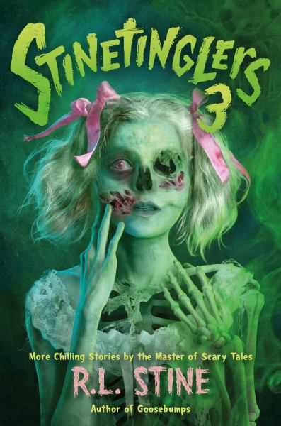 Stinetinglers 3 : more chilling stories by the master of scary tales (Stinetinglers, Book 3)