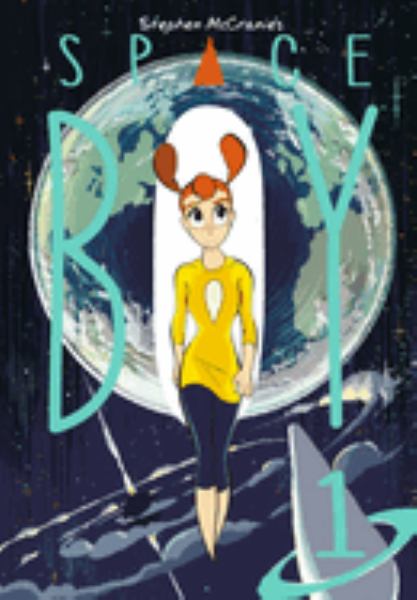 Space Boy. Volume 1 (Space Boy, Book 1)