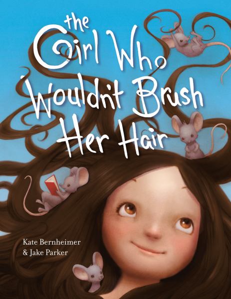 The girl who wouldn't brush her hair