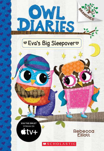 Eva's big sleepover (Branches: Owl Diaries, Book 9)