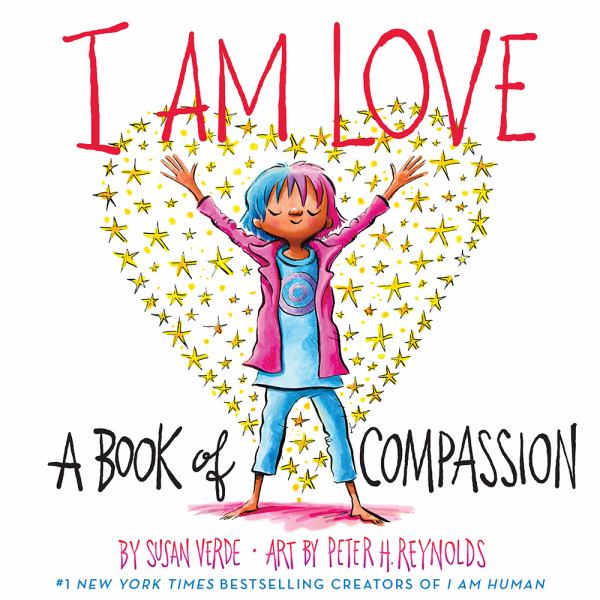 I am love : a book of compassion (I Am...)