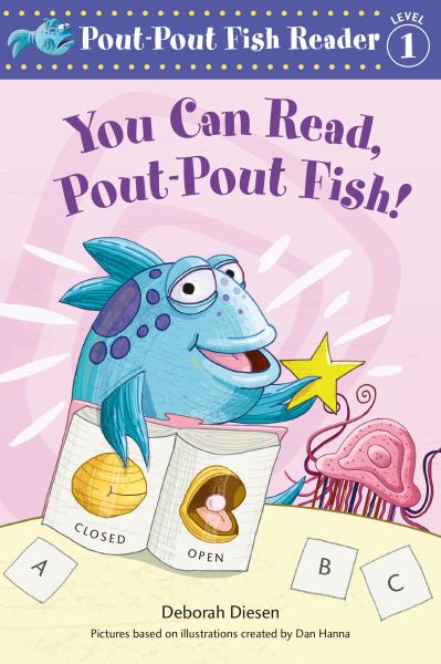 You can read, Pout-Pout Fish! (Pout-Pout Fish Reader: Level 1)