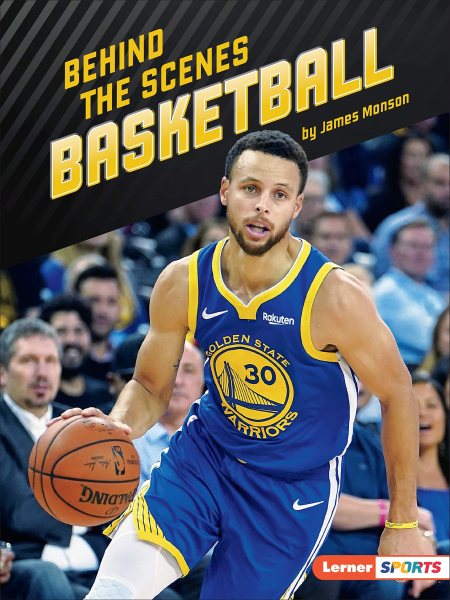 Behind the scenes basketball (Lerner Sports: Inside the Sport)