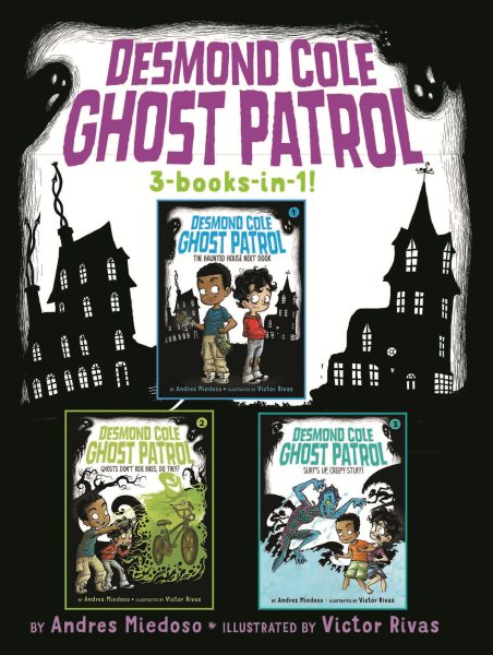 Desmond Cole ghost patrol : 3 books in 1!